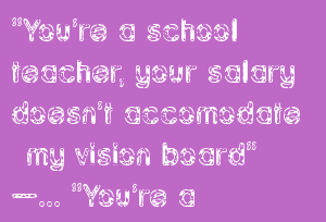 “You’re A School Teacher, Your Salary Doesn’t Accomodate My Vision Board” –... “You’re A School Teacher, Your Salary Doesn’t Accomodate My Vision Board” – Man Tells Lady After She