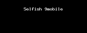 Selfish 9mobile