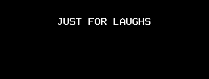 JUST FOR LAUGHS