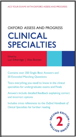 Oxford Assess and Progress- Clinical Specialties - by Luci Etheridge and Alex Bonner.pdf